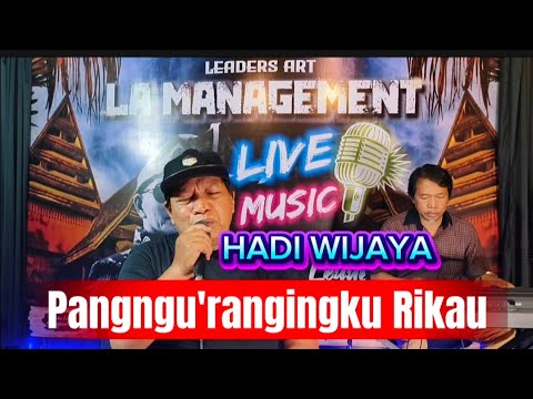 Pangngu`rangingku Rikau || BY,Hadi Wijaya