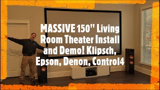 MASSIVE 150" Living Room Theater Install and Demo! Klipsch, Epson, Denon, Control4 - Plano, TX