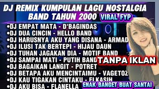 Download lagu DJ REMIX KUMPULAN LAGU NOSTALGIA BAND TAHUN 2000 | MENGENANG MASA SEKOLAH#music​ #trending​ #tiktok​ mp3