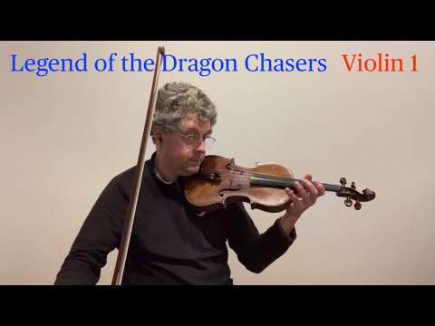 Legend of the Dragon Chasers - Violin 1