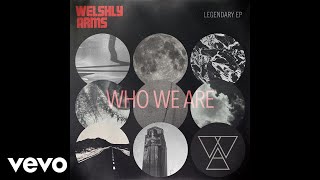 Welshly Arms - Who We Are