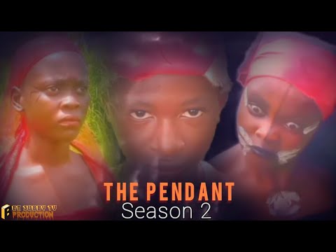 THE PENDANT SEASON 2 ( THIS ONE TOO HOT OOOO !!!!!!!!PLEASE DON'T FORGET TO SUBSCRIBE)