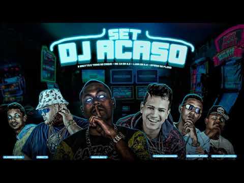 SET DJ ACASO - O BRUTTO E TINHO DO COQUE, E MC CH DA Z.O E LUKA DA Z.O E AFINHO DO FLUXO MÚSICA NOVA
