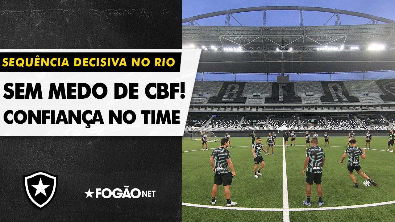 VÍDEO | Botafogo terá quatro jogos seguidos no Rio; CBF que se exploda