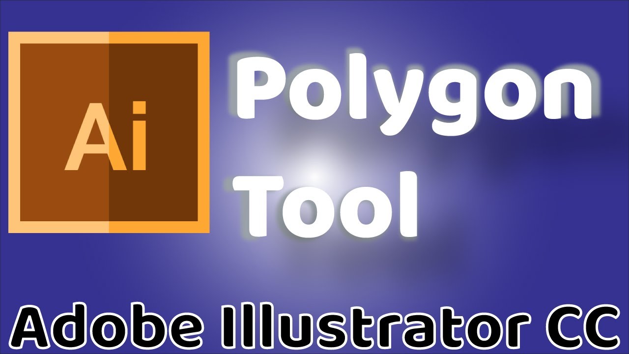 Polygon Tool - Adobe Illustrator CC 2019