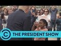 You Re A Disgrace The President Meets An Epic Little Girl The President Show Comedy Central