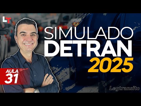 SIMULADO DETRAN QUESTÕES 2025 - AULA 31 #SimuladoLegTransito2025 #Detran2025