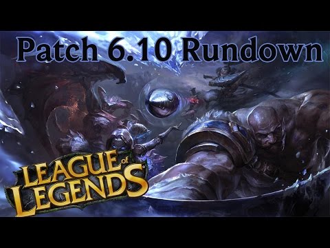 League of Legends Patch 6.10 Rundown