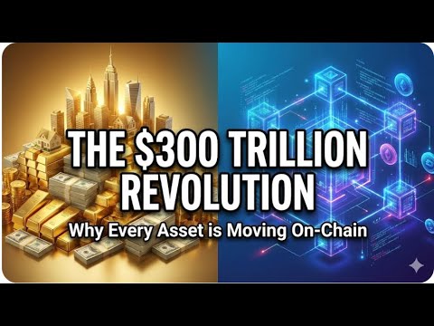 The $300 Trillion Revolution: Why Every Asset is Moving On-Chain