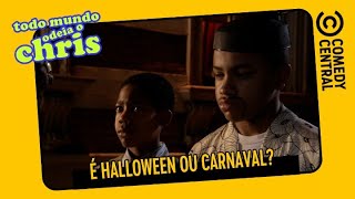 É Halloween ou Carnaval? | Todo Mundo Odeia o Chris