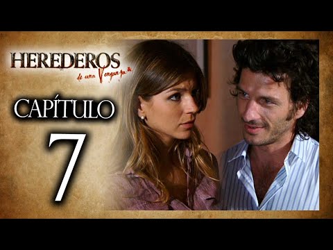 HEREDEROS DE UNA VENGANZA  - Capítulo 7 - ALTA DEFINICIÓN