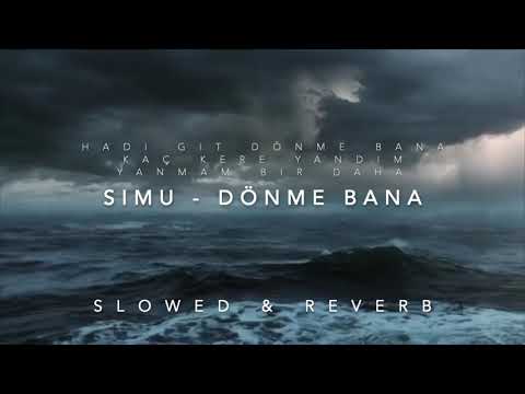 Simu - Dönme Bana // Slowed + Reverb