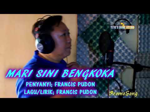 Mari sini bengkoka~francis pudon.