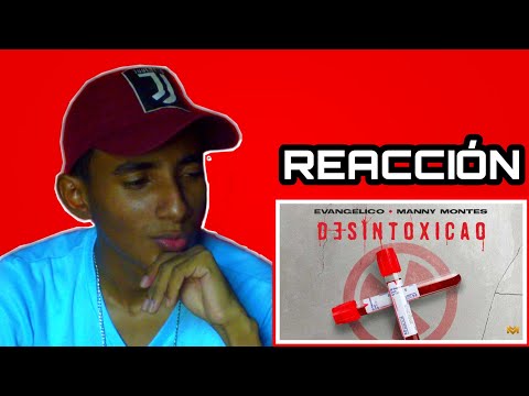 Evangelico Ft. Manny Montes - Desintoxicao (VÍDEO REACCIÓN)