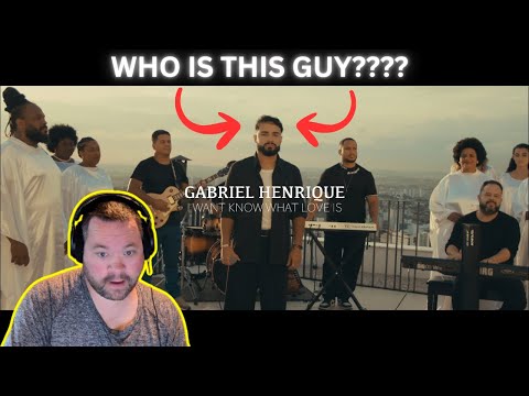 I Want to Know What Love Is - Gabriel Henrique - First Time Reaction
