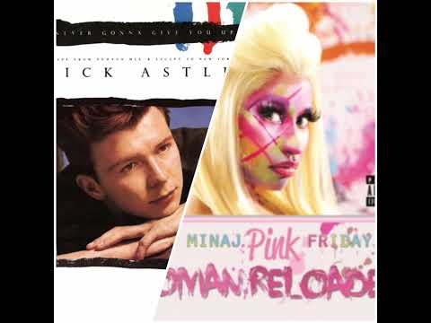 Never Gonna Va Va Voom (Rick Astley and Nicki Minaj Mashup)
