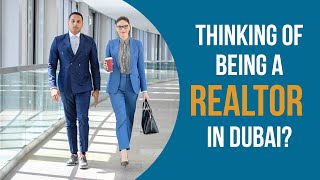 How to Become a Real Estate Agent in Dubai: The Ultimate Guide