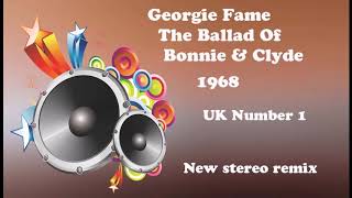 Georgie Fame   The Ballad Of Bonnie &amp; Clyde 2020 stereo remix