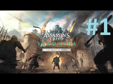 Assassin's Creed Valhalla : The Siege of Paris (PC) - Walkthrough : Part 1