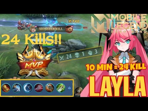 24 Kills!! Layla Brutal-Damage Build~The Real Marksman Monster MLBB..