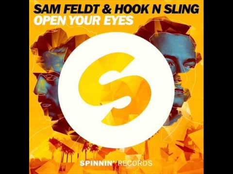 Sam Feldt & Hook N Sling   Open your eyes Original Mix