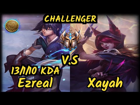 XL Innaxe (EZREAL) vs XAYAH - 13/1/10 KDA BOTTOM ADC CHALLENGER GAMEPLAY - EUW