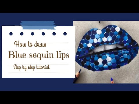 Blue Sequin lips drawing tutorial||Realistic Lips tutorial easy step-by-step