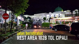 Download lagu Rest Area Type A : KM 102B Tol Cipali (Cikopo - Palimanan) arah Jakarta ❗ Walking Around di Subang ✅ mp3