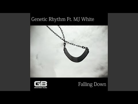 Falling Down Feat MJ White (Original)