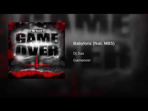 DJ SAS & M.B.S. - BABYLONZ  ( MORTEX & BIG SHADD ) GAME OVER MIXTAPE