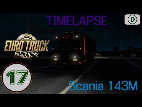 [Euro Truck Simulator 2] Timelapse | Episode n°17 : Scania 143M + Paris-Liège