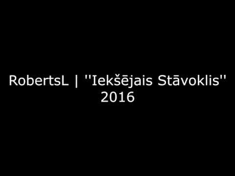 RobertsL - ''Iekšējais Stāvoklis'' (lyric video)