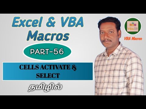 PART 56 - EXCEL CELLS ACTIVATE AND SELECT BY USING VBA MACRO (TAMIL) | Kallanai YT
