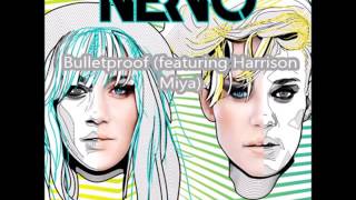 NERVO   Bulletproof featuring Harrison Miya (top)