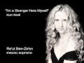 Kurt Weill, I'm a Stranger Here Myself - Re'ut Ben ...