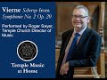 Temple Music at Home Season 2: Roger Sayer - Vierne 'Scherzo' from Symphonie No. 2