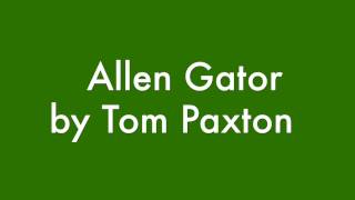 Allen Gator - Tom Paxton
