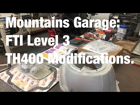 Mountains Garage: FTI Level 3 TH400 Modifications