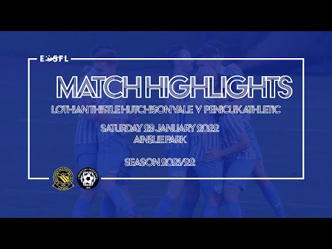 MATCH HIGHLIGHTS | Lothian Thistle Hutchison Vale 1-2 Penicuik Athletic (2021/22)