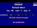 Hazard - Richard Marx (Karaoke & Easy Guitar Chords)  Key : Bb  Capo : 3