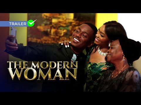 THE MODERN WOMAN - Official Trailer (2023) Latest Nollywood Movie