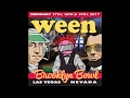 Ween 02 19 2017 Las Vegas NV Hey There Fancy Pants