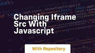 changing iframe src with javascript