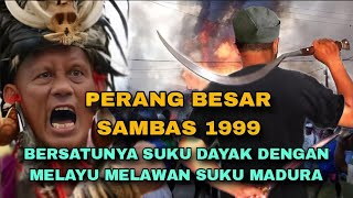 Download lagu THE 1999 SAMBAS TRAGEDY PART 2 THE UNION OF THE DAYAK TRIBE WITH THE MALAYS AGAINST THE MADURAN T... mp3 Download lagu THE 1999 SAMBAS TRAGEDY PART 2 THE UNION OF THE DAYAK TRIBE WITH THE MALAYS AGAINST THE MADURAN T... mp3