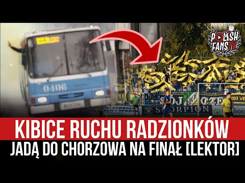 Kibice Ruchu Radzionków jadą do Chorzowa na finał [LEKTOR] (15.06.2021 r.)