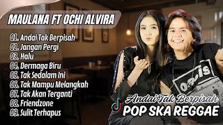 Download lagu MAULANA ARDIANSYAH FULL ALBUM TERBARU DAN TERPOPULER 2026 REGGAE SKA COVER mp3