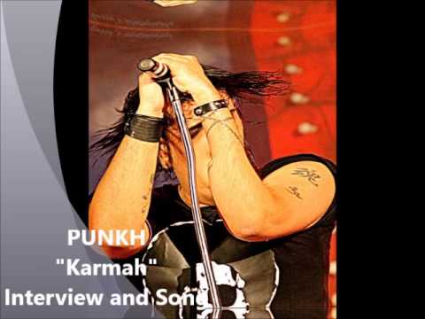 PUNKH - Interview and Song - "Karmah"