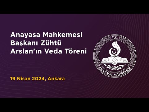 Anayasa Mahkemesi Başkanı Zühtü Arslan'ın Veda Töreni