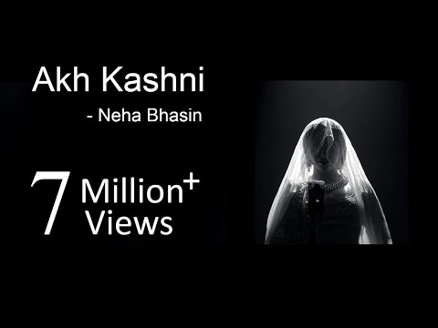 Akh Kashni - Neha Bhasin | Punjabi Folk Song