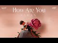 SARAN - How Are You (Official Visualizer)